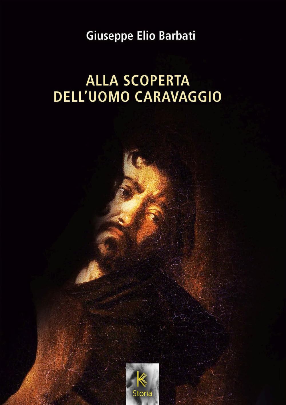 Alla Scoperta Dell'uomo Caravaggio - 4