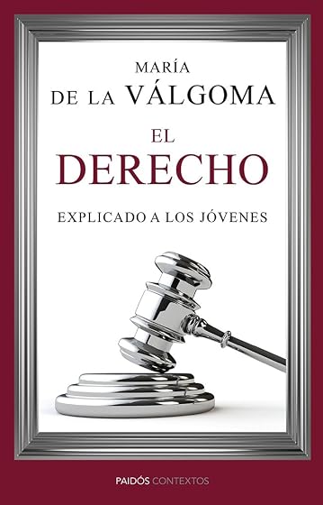 El Derecho Explicado a los Jovenes de Todas las Edades