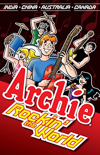 Archie: Rockin' the World (Archie & Friends All-Stars Book 24)