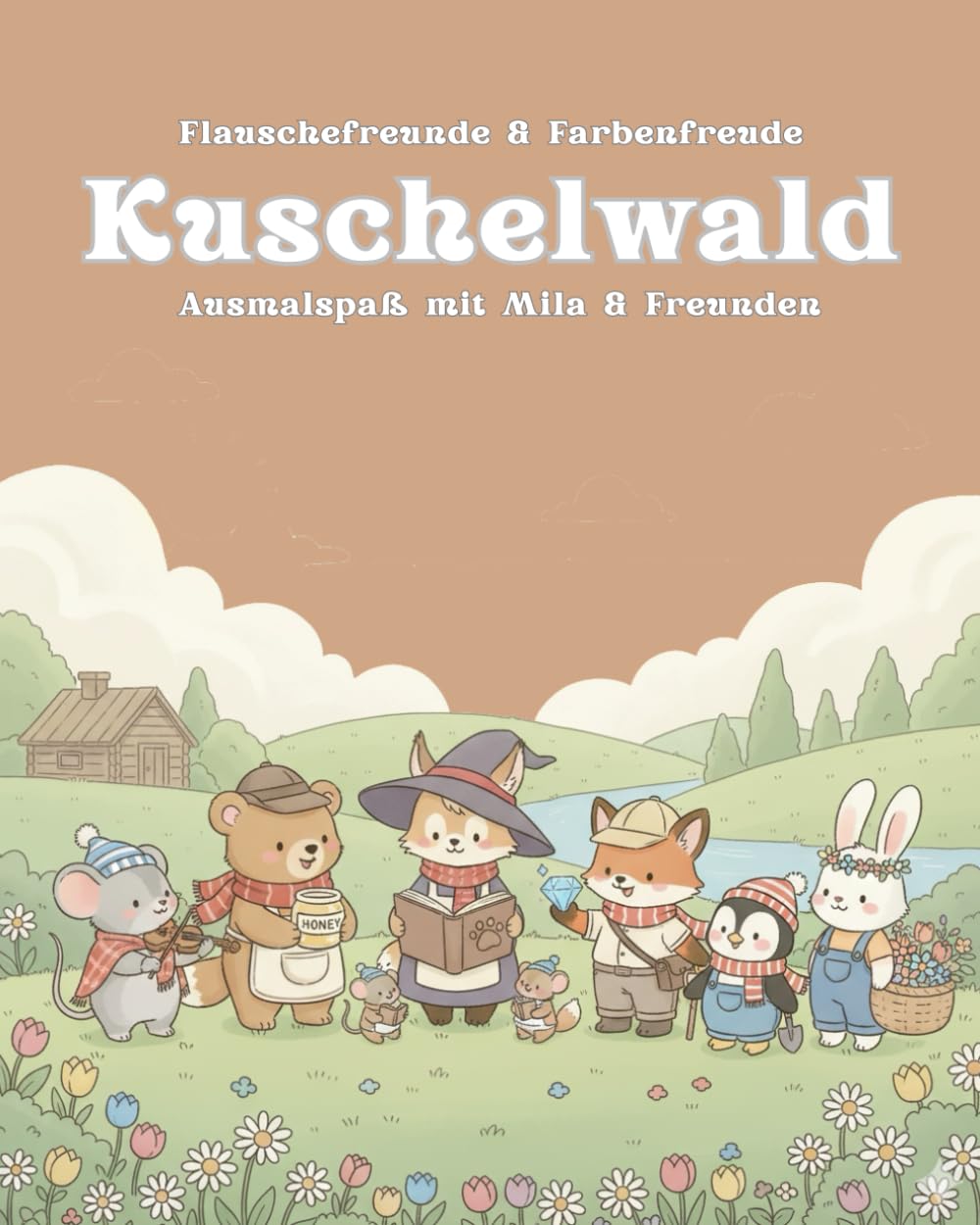 Kuschelwald: Malspaß mit Mila & Freunden