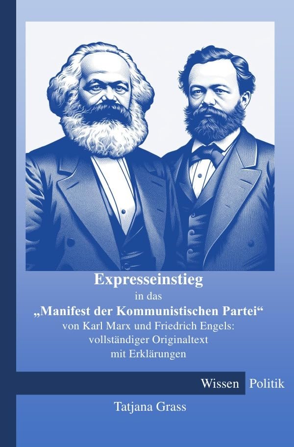 Expresseinstieg in das "Manifest der Kommunistischen Partei" von Karl Marx und Friedrich Engels