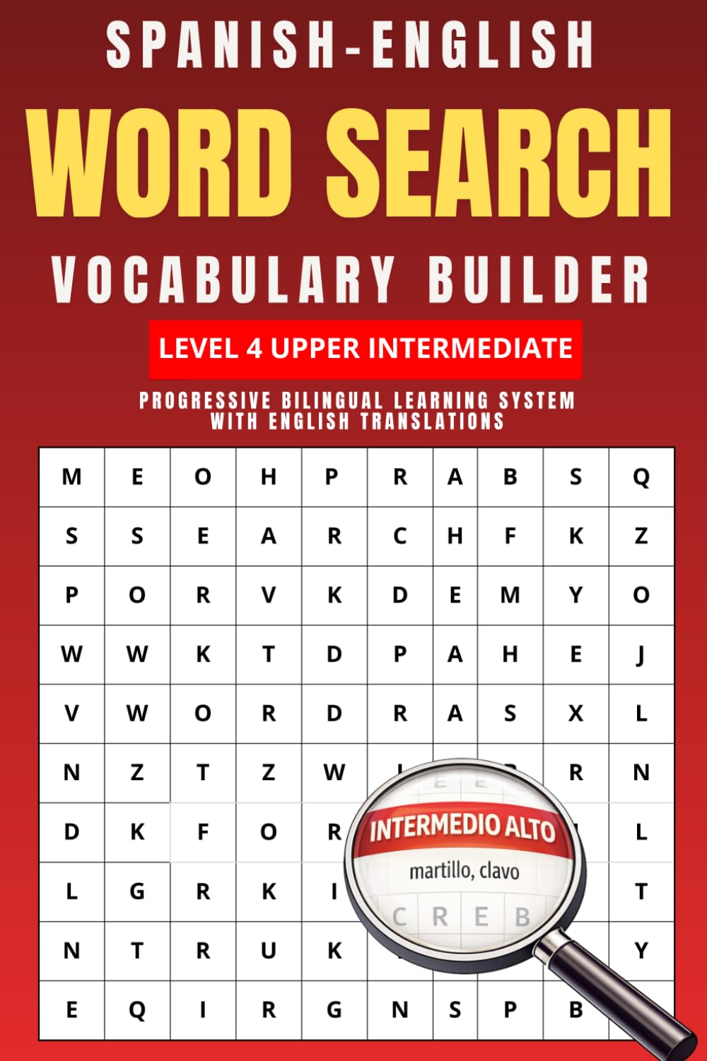 SPANISH-ENGLISH WORD SEARCH: Progressive Bilingual Learning System: UPPER INTERMEDIATE