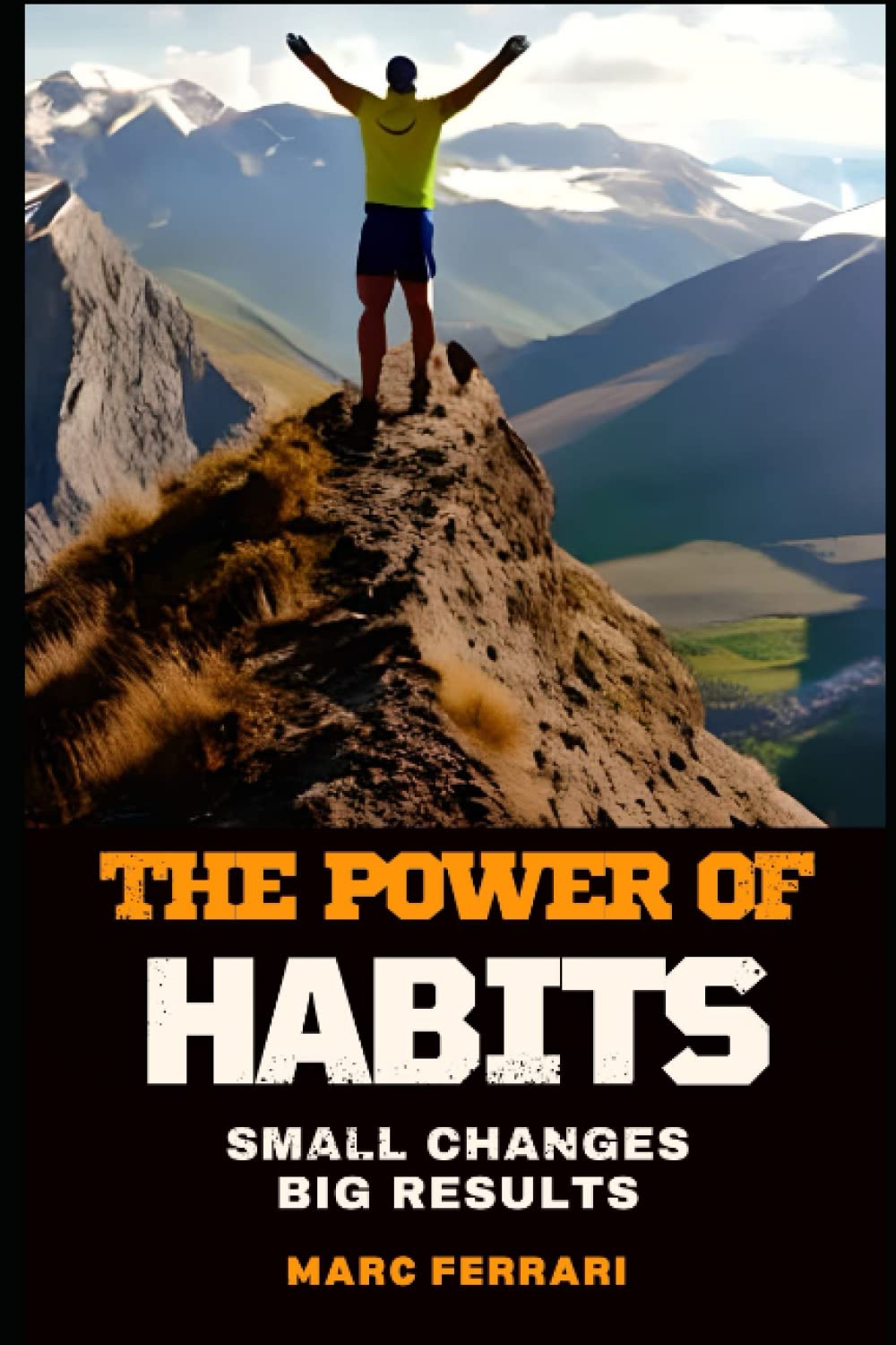 Small Changes, Big Results: The Power of Habits