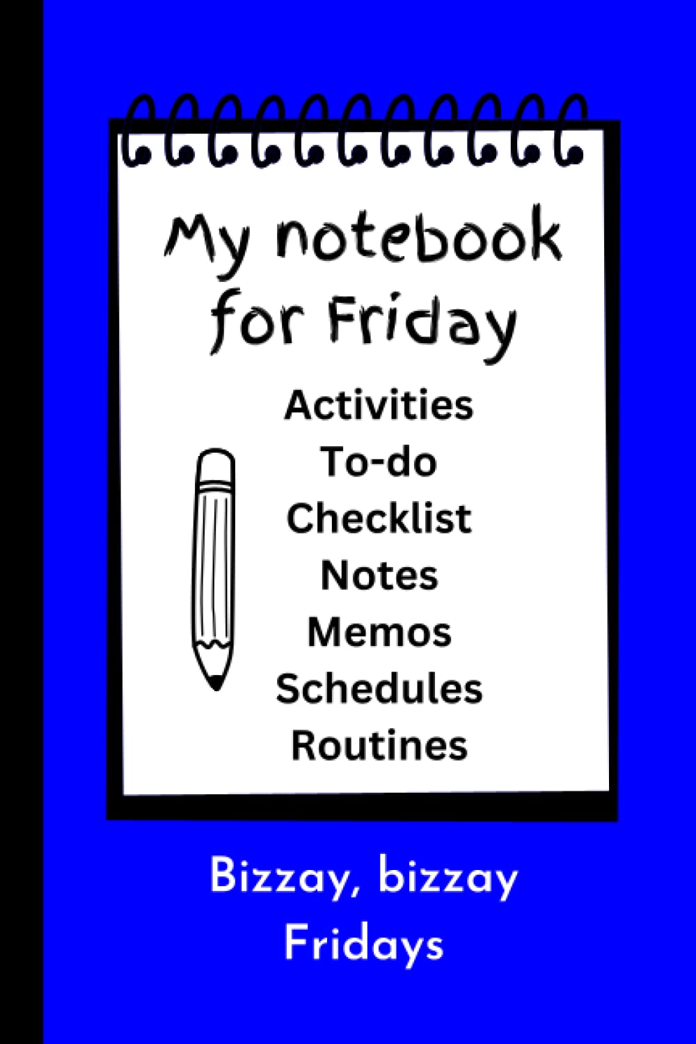 My Notebook for Friday