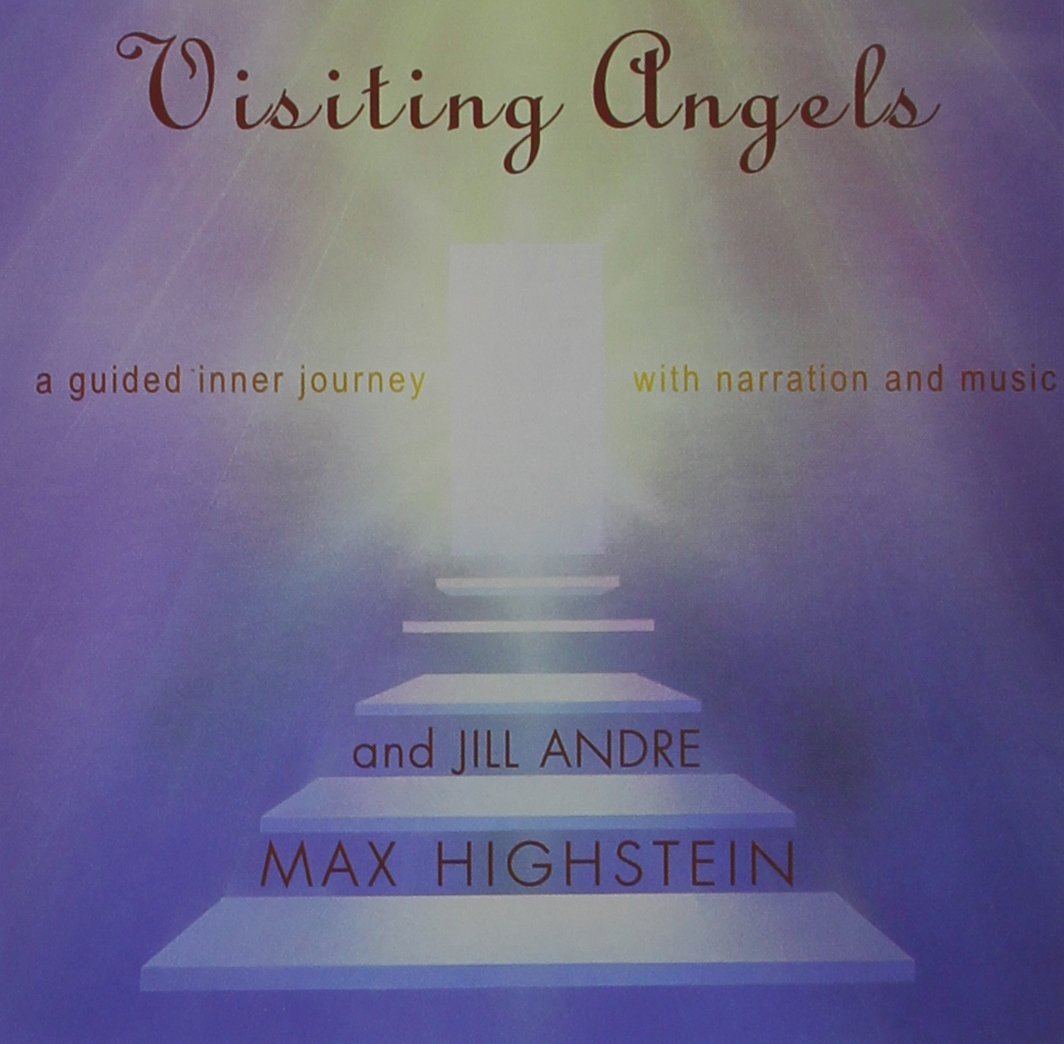 Visiting Angels [Audio CD] Highstein, Max/Jill an