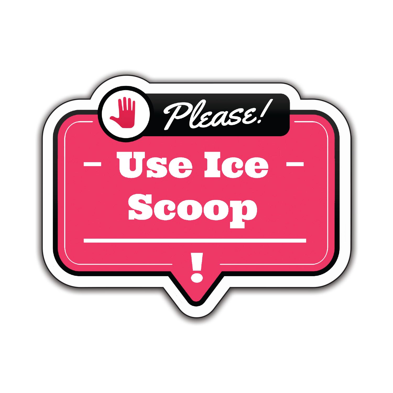 Do Not Leave Ice Scoop in the Ice Machine Bin Warning Notice Sign Magnet (Please bubble)