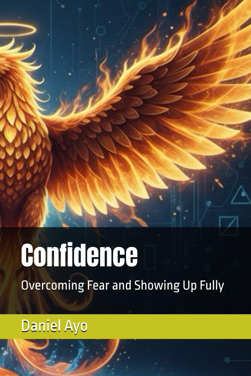 Confidence: Overcoming Fear and Showing Up Fully