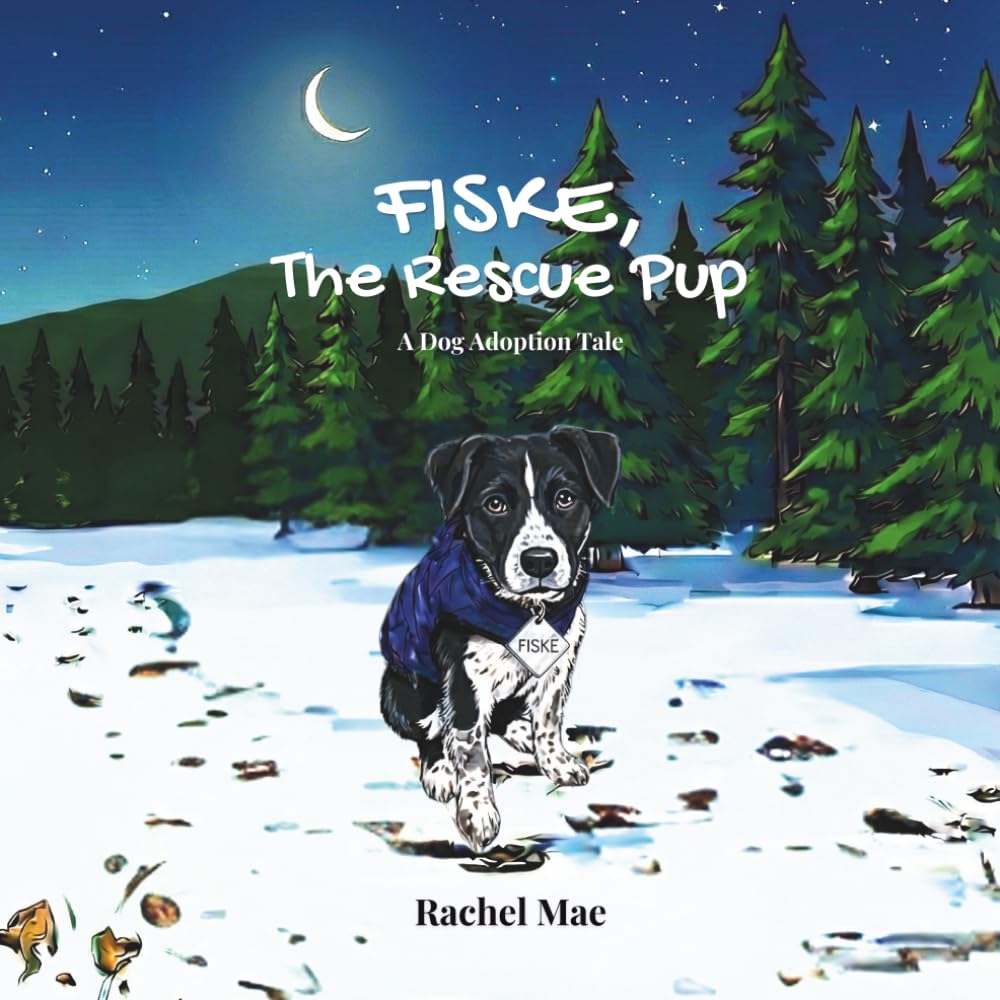 Fiske, The Rescue Pup