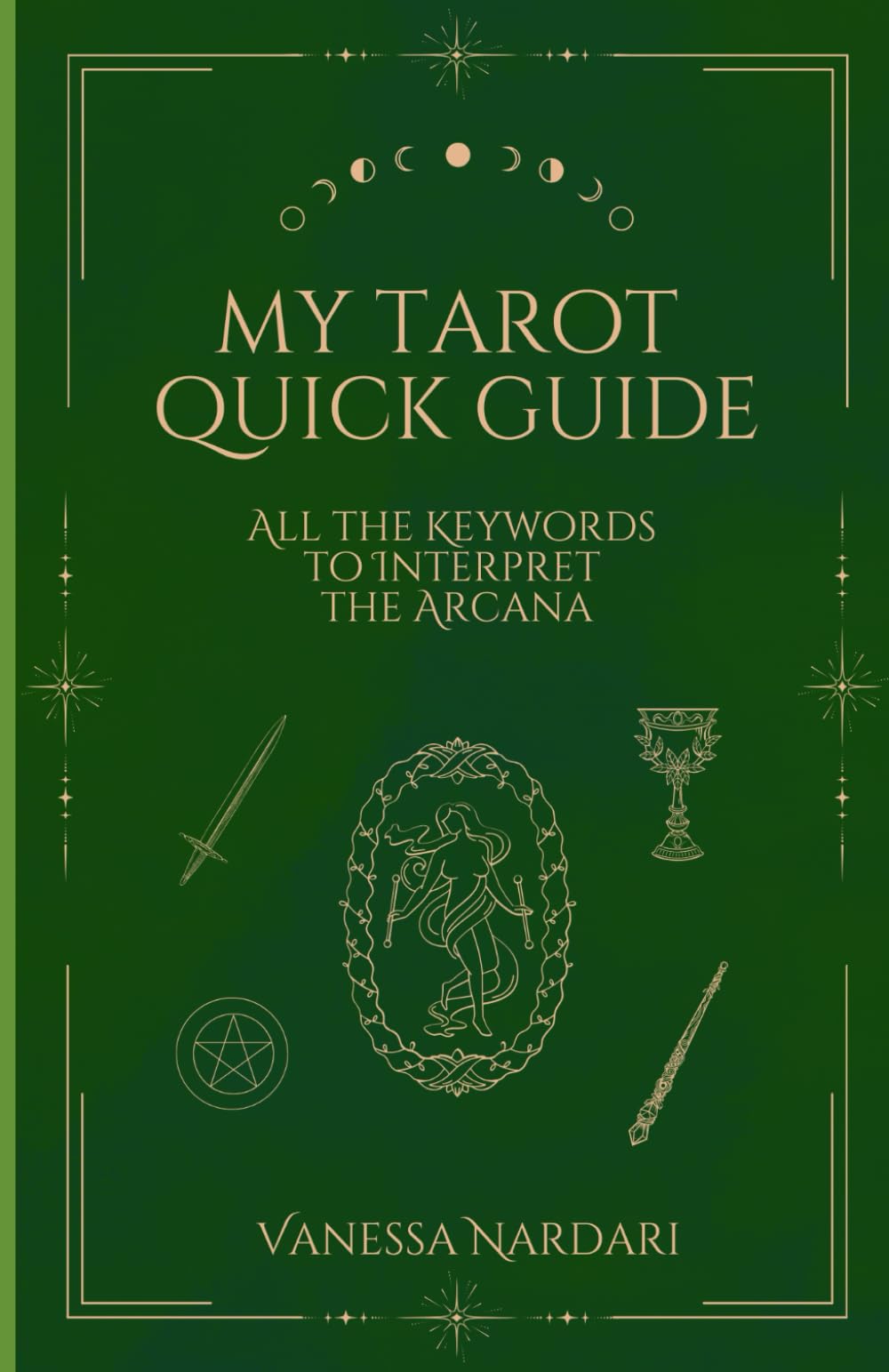 My Tarot Quick Guide: All the Keywords to Interpret the Arcana
