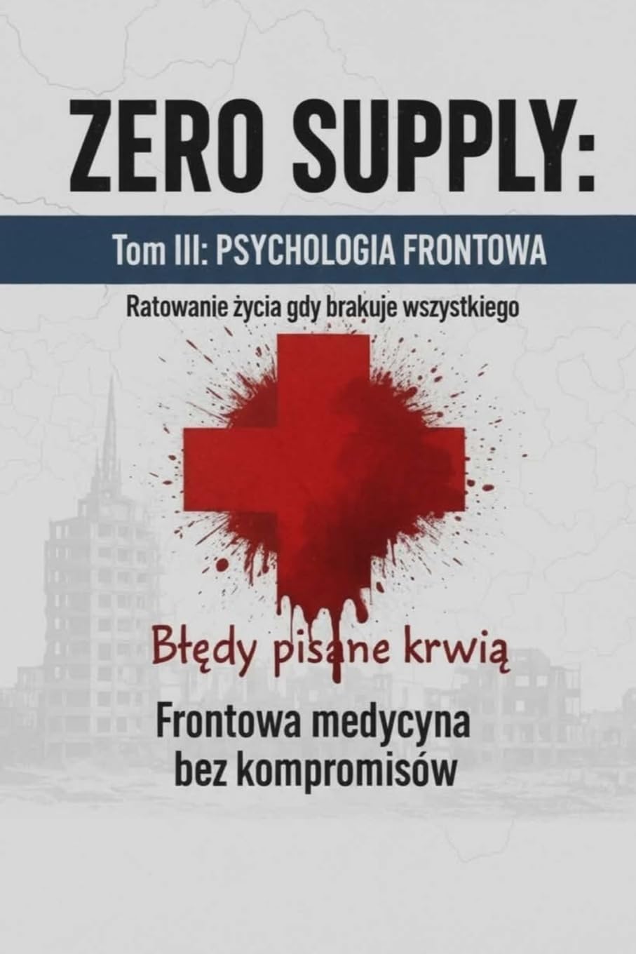 ZERO SUPPLY Tom III Psychologia Frontow: Tom III: 3