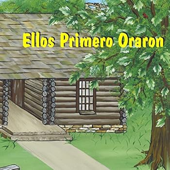 Paperback Ellos Primero Oraron [Spanish] Book