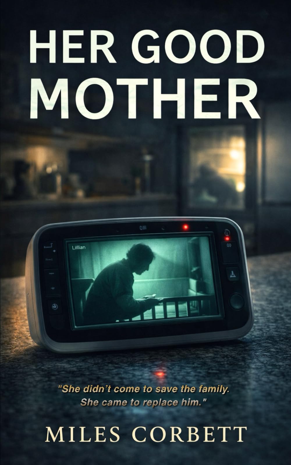 Her Good Mother: A Gripping Domestic Psychological Thriller