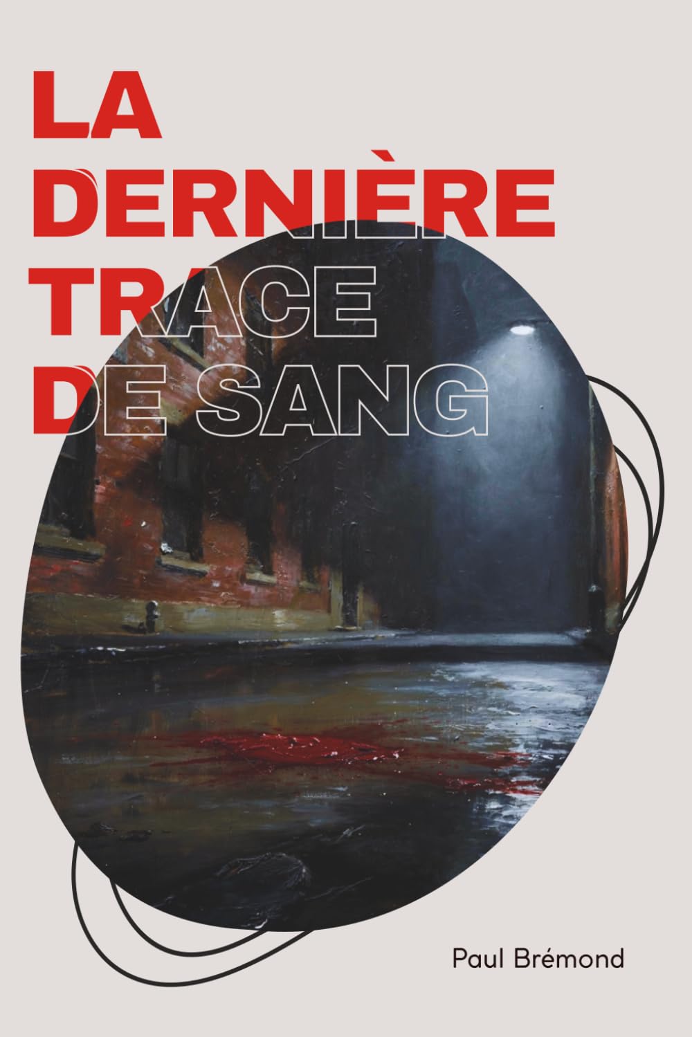 La Dernière Trace de Sang