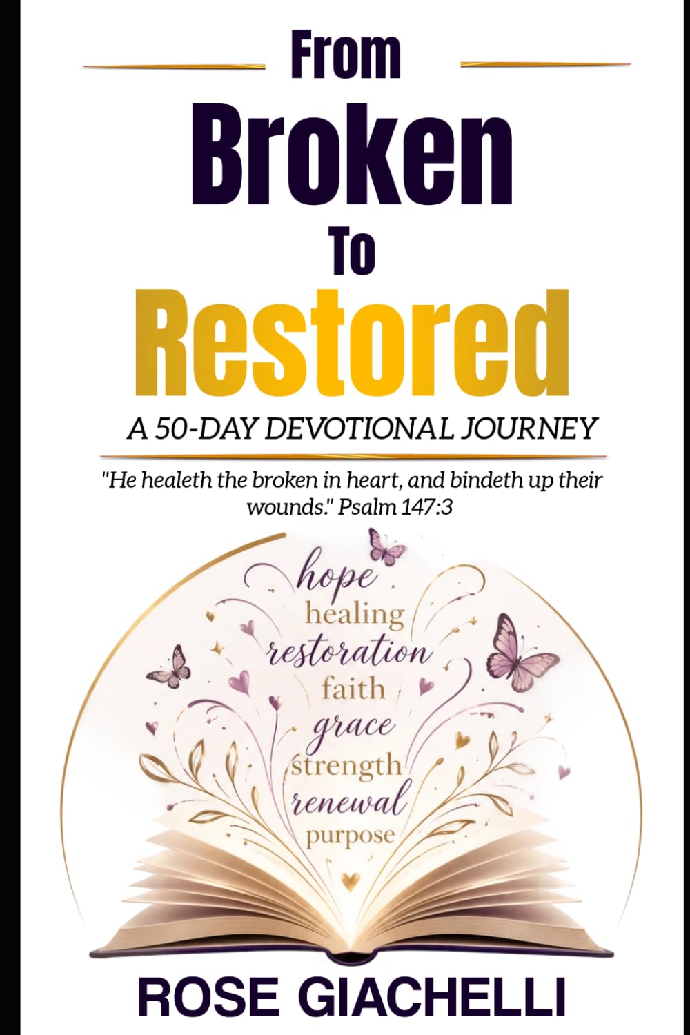 From Broken to Restored: A 50-Day Devotional Journey