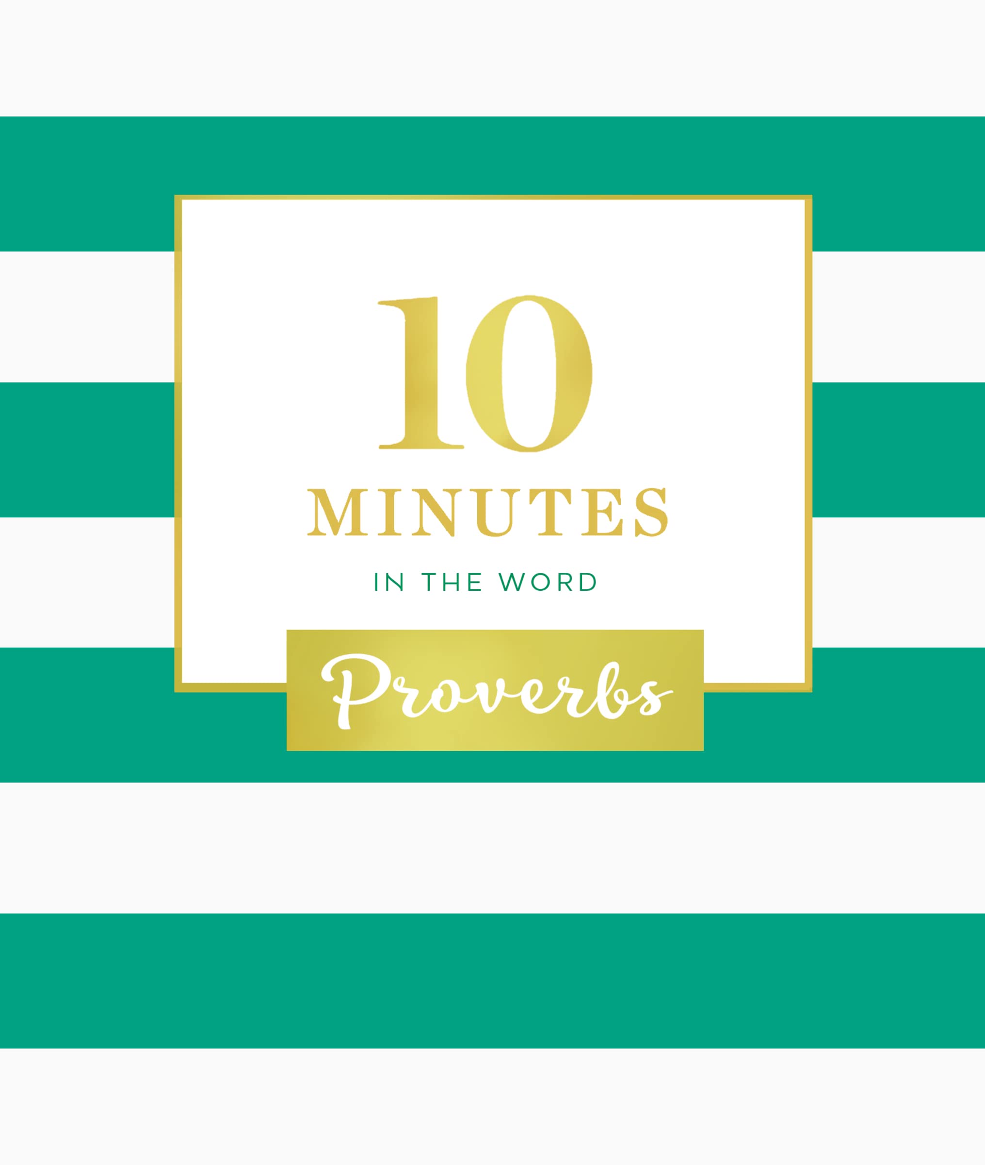 Buy 10 Minutes in the Word: Proverbs — BookShops.in
