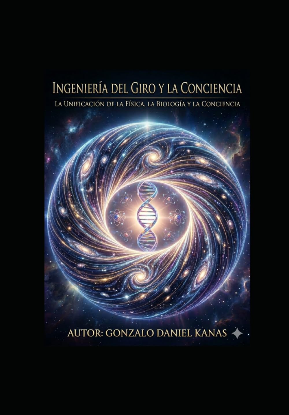 Ingeniería del giro y la conciencia: Unificación del física la biología y la conciencia