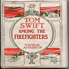 Tom Swift Among the Firefighters cover art