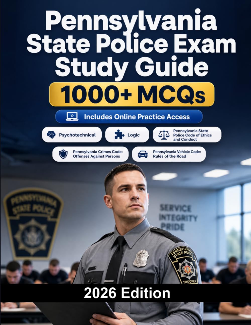 Pennsylvania State Police Exam Study Guide: State trooper selection with written exam, agility test and psychological screening