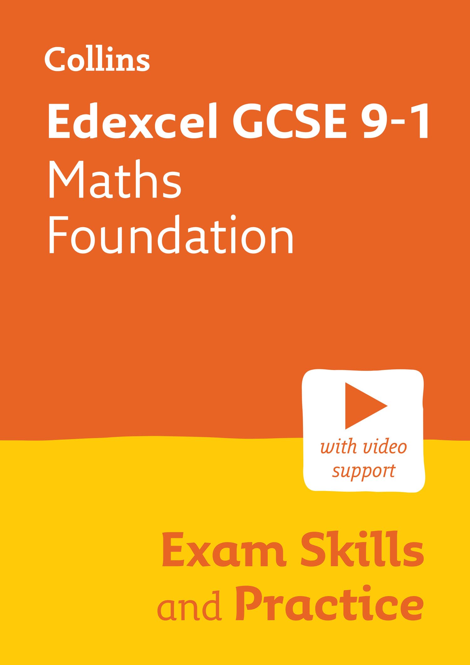 Edexcel GCSE 9-1 Maths Foundation Exam Skills and Practice: Ideal for the 2026 and 2027 exams includes video support (Collins GCSE Grade 9-1 Revision)