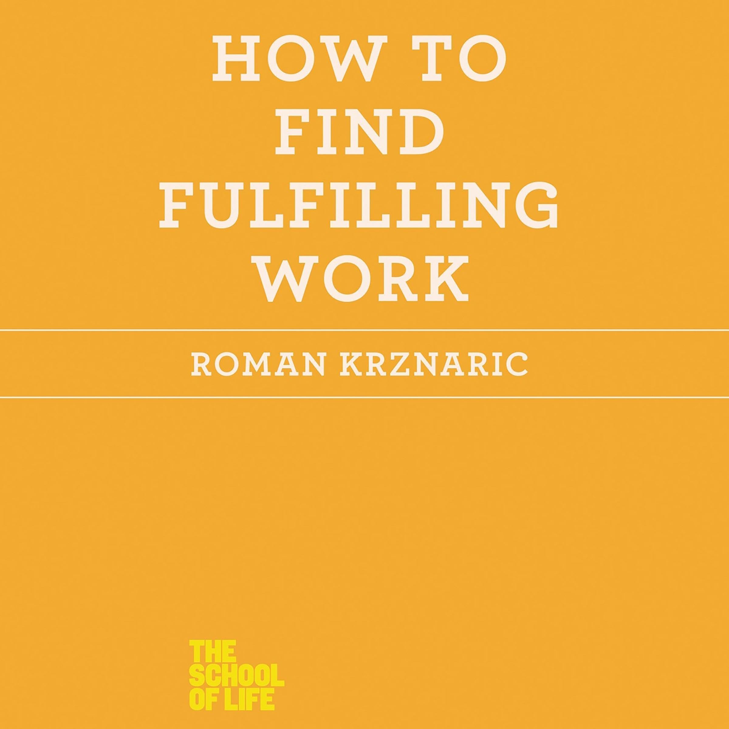 Cover art for How to Find Fulfilling Work