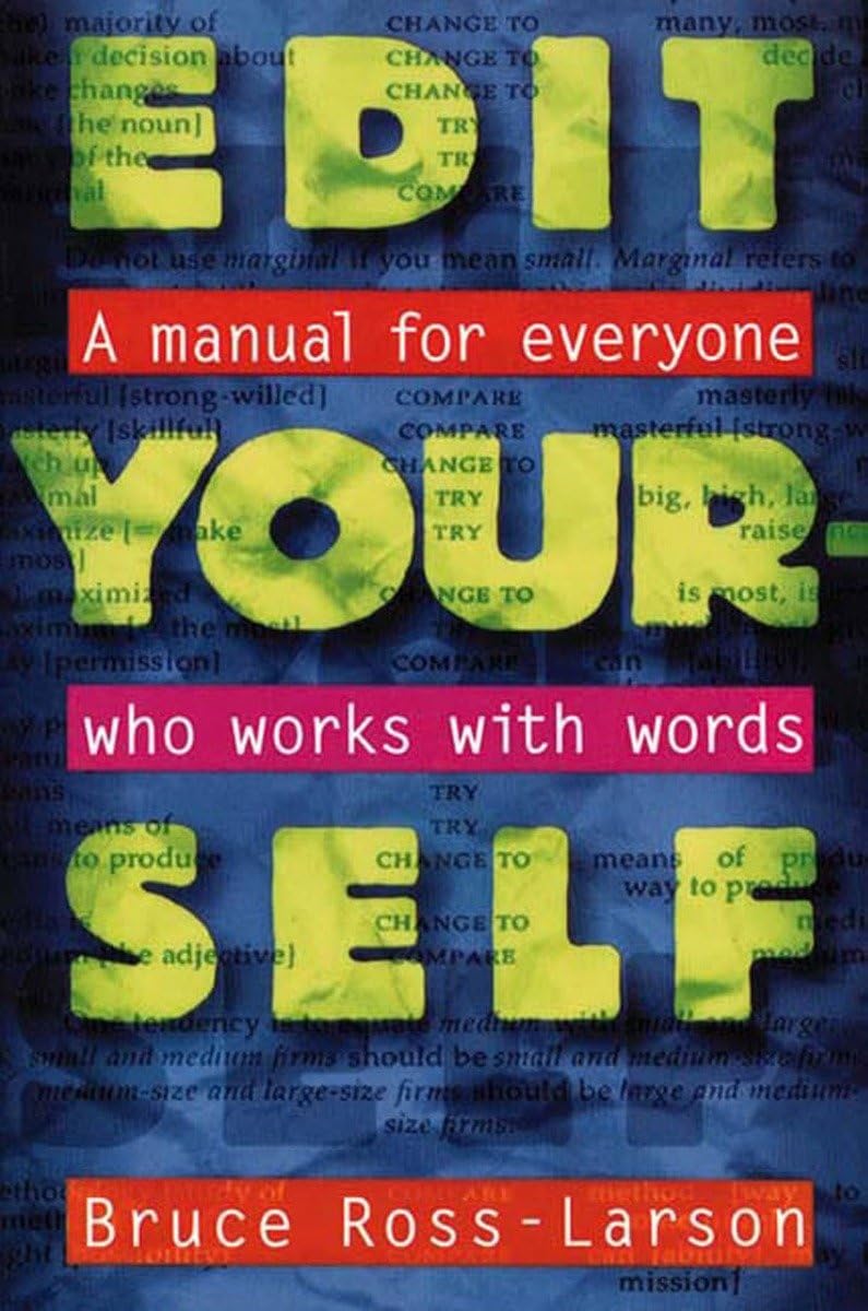 Edit Yourself: A Manual for Everyone Who Works with Words