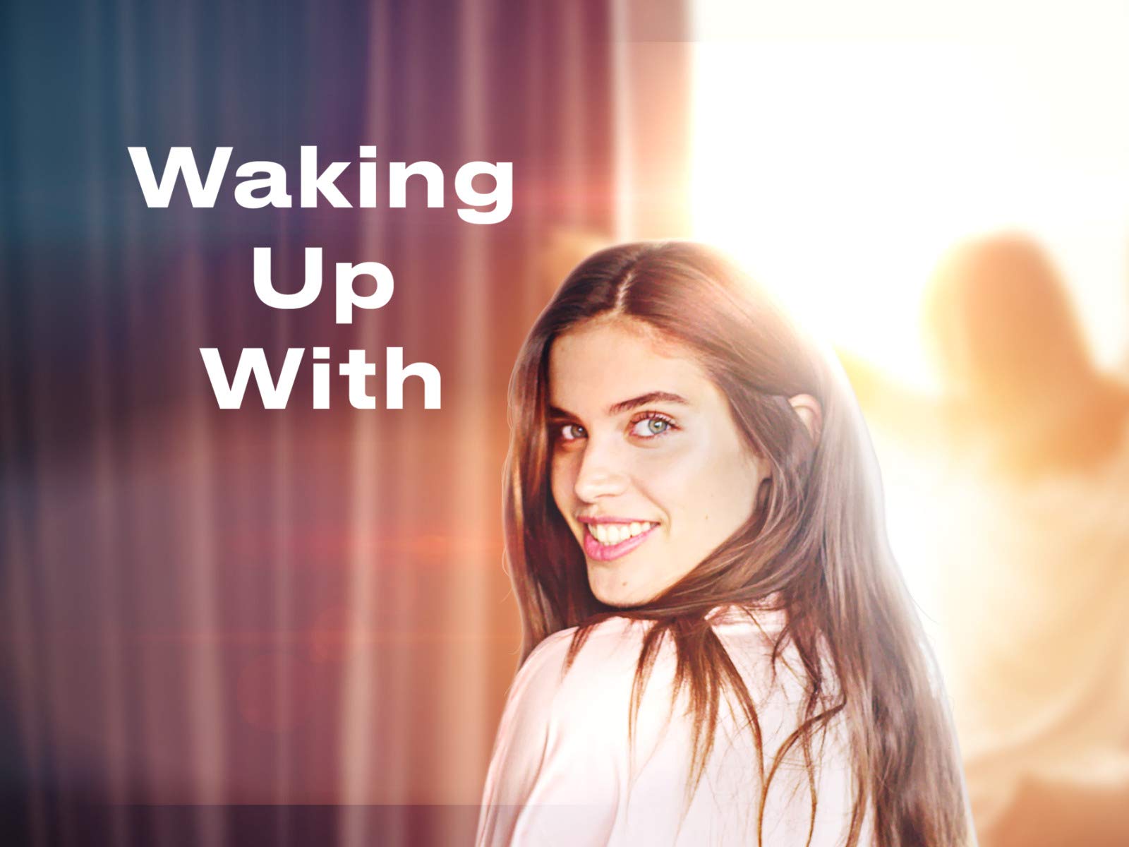 Waking Up With
