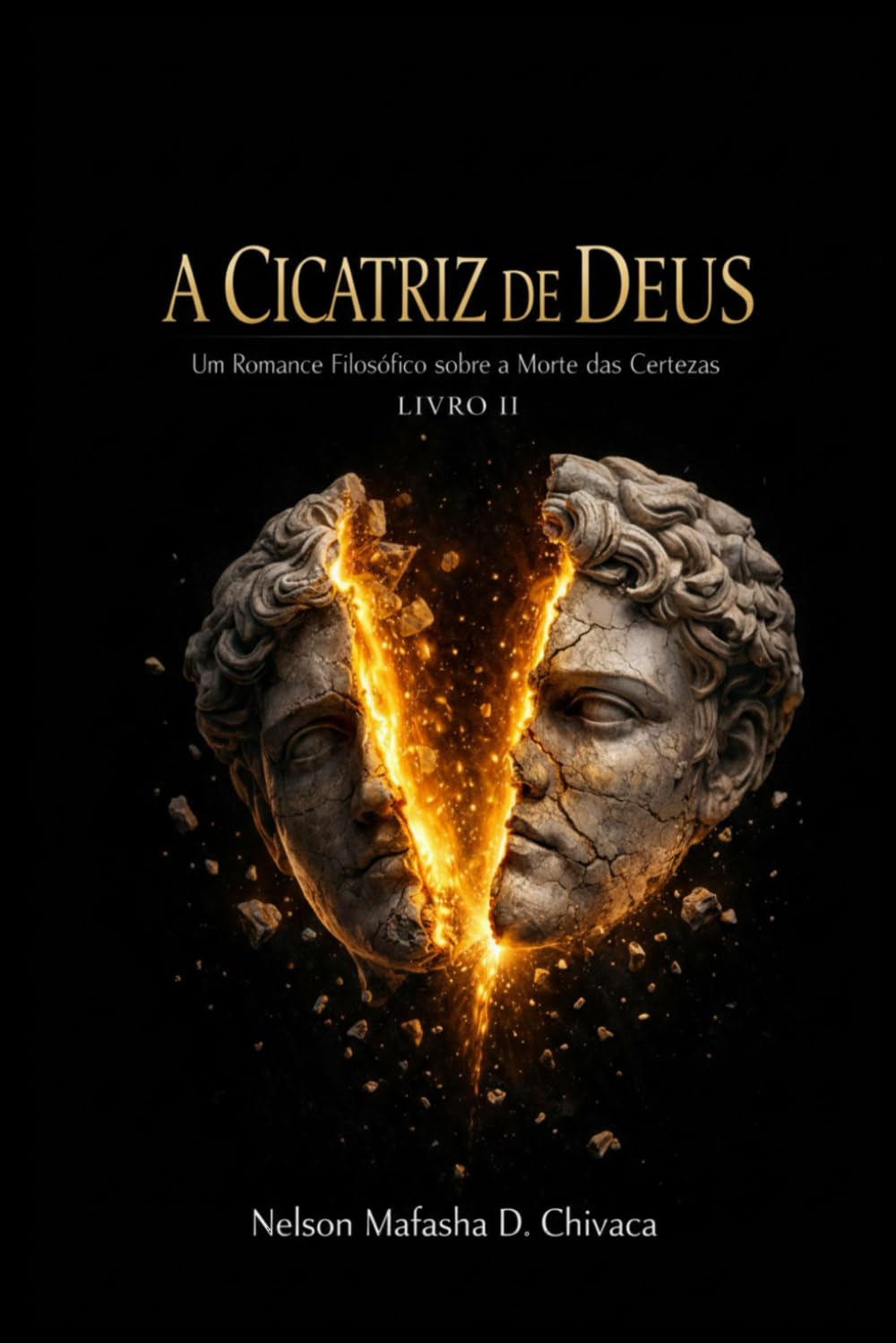 A CICATRIZ DE DEUS: Um Romance Filosófico sobre a Morte Das Certezas