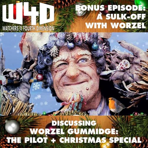 Bonus Episode 44: A Sulk-Off With Worzel (Worzel Gummidge: Pilot + Christmas Special)