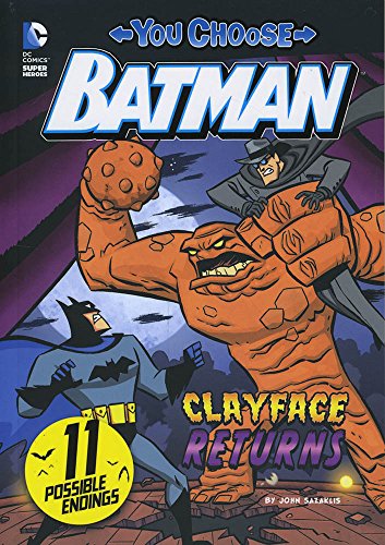 Clayface Returns (You Choose Stories: Batman)