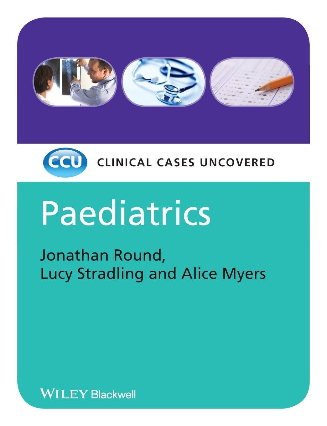 Pediatrics: Clinical Cases Uncovered (CaseBased)-Jonathan J. Rou