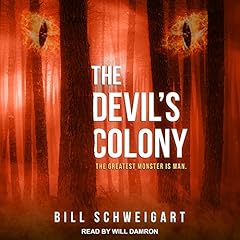 The Devil's Colony Audiolibro Por Bill Schweigart arte de portada