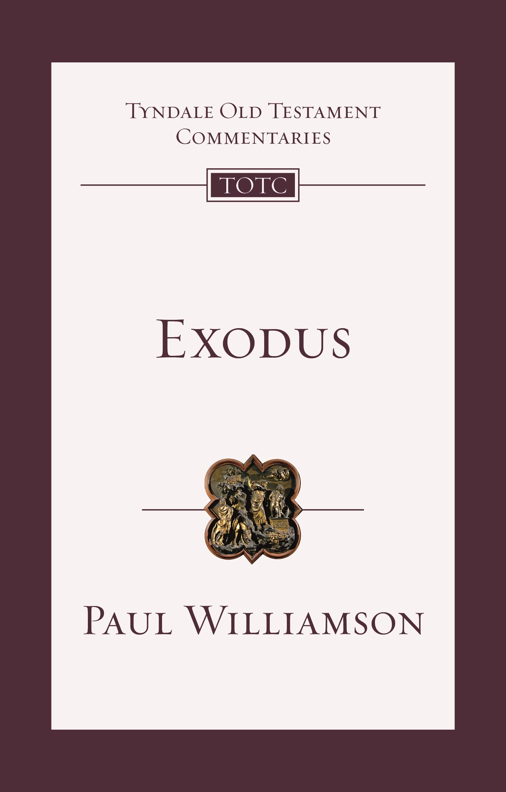 Exodus: An Introduction and Commentary (Tyndale Old Testament Commentary)