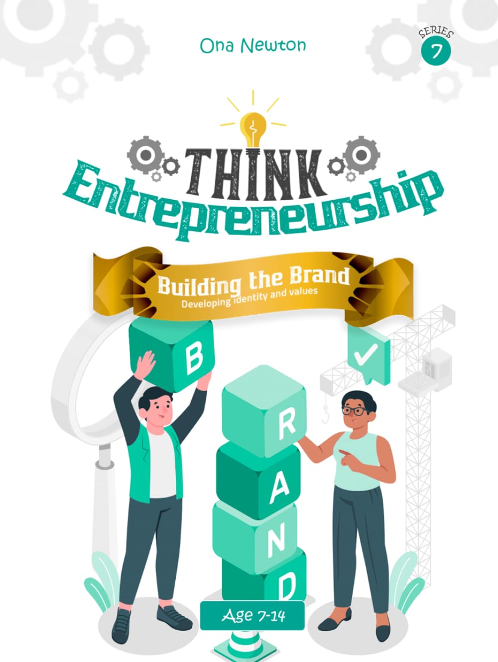 Think Entrepreneurship Series 7: Building the Brand – Developing Identity and Values