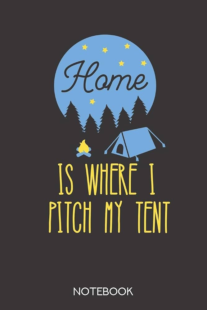 Home is where i pitch my tent: Notebook with 120 dotgrid pages in 6x9 inch format: Publishing, Camping Notebook: 9781708020002 Books
