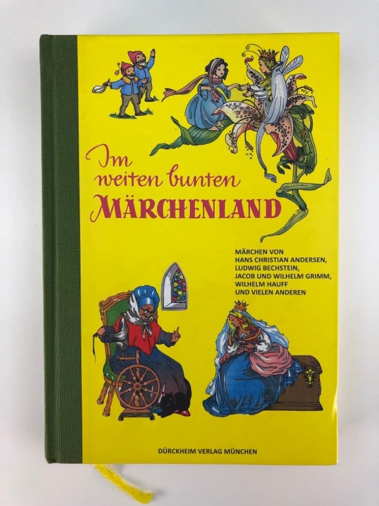 Im weiten bunten Märchenland: 32 berühmte Märchen von Hans Christian Andersen, Ludwig Bechstein, den Gebrüdern Grimm und anderen Erzählern aus der ... Sieben Schwäne, Schneewittchen und die