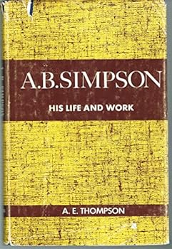 Hardcover A. B. Simpson: His Life and Work Book