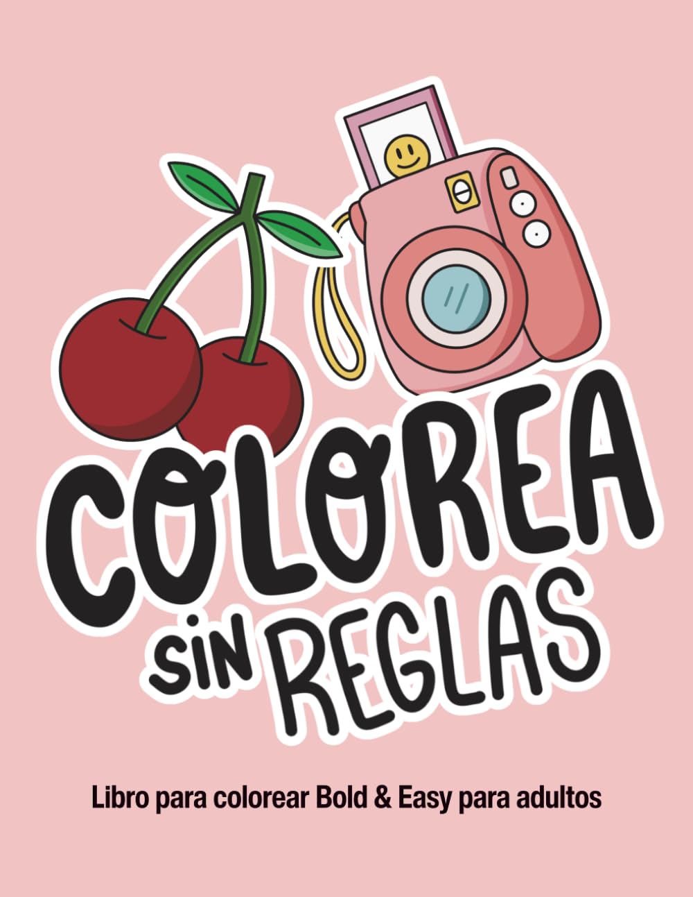 Colorea sin Reglas: Libro de Colorear Bold & Easy para Adultos: 45 ilustraciones sencillas de líneas gruesas y estilo aesthetic. Diseños minimalistas ... Libro de colorear fácil y relajante.