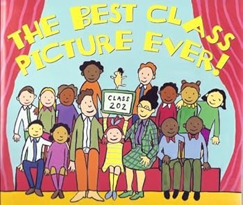 Paperback The Best Class Picture Ever! Book