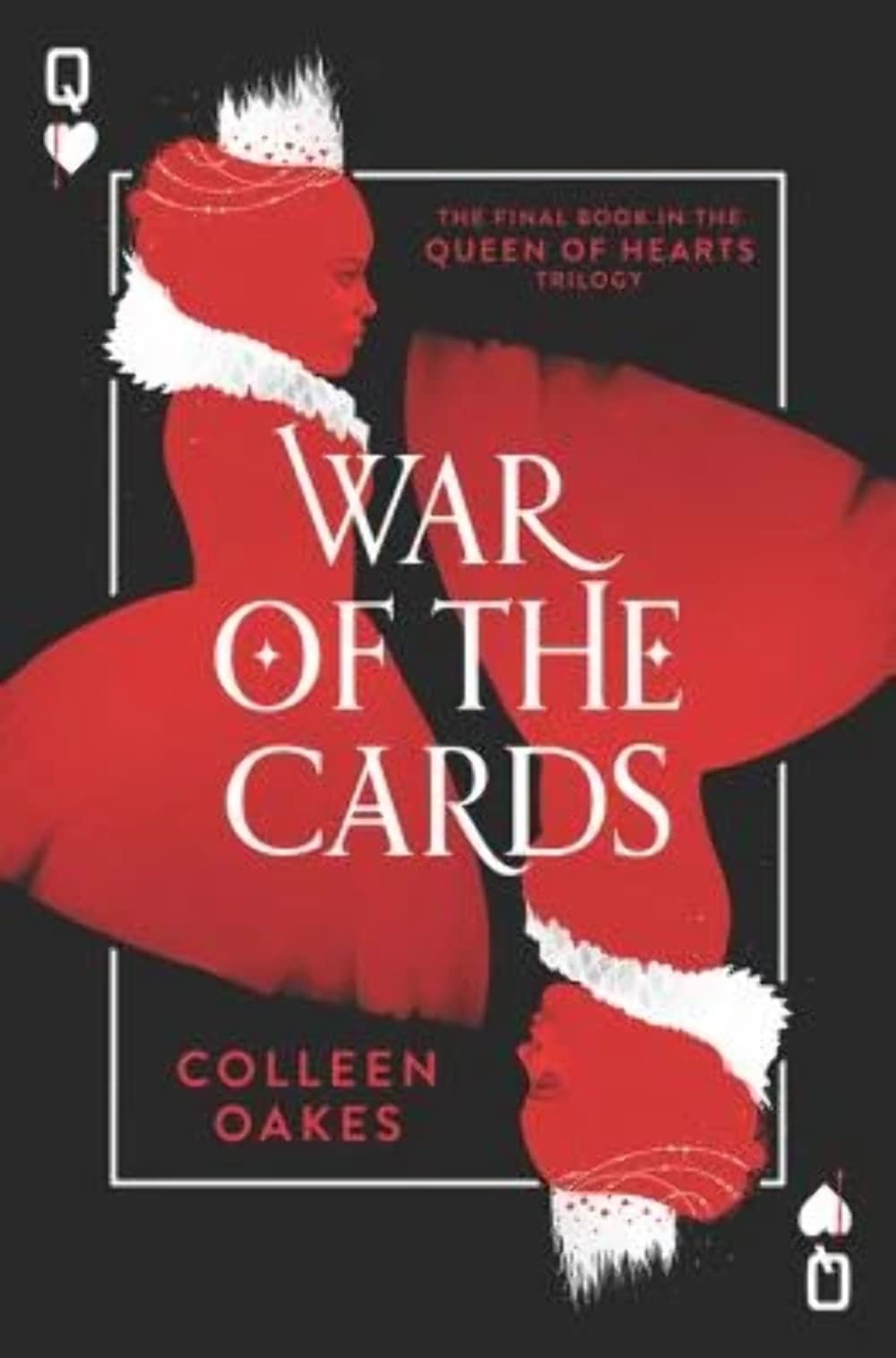 War of the Cards: A Dark and Twisted YA Fantasy About the Queen of Hearts