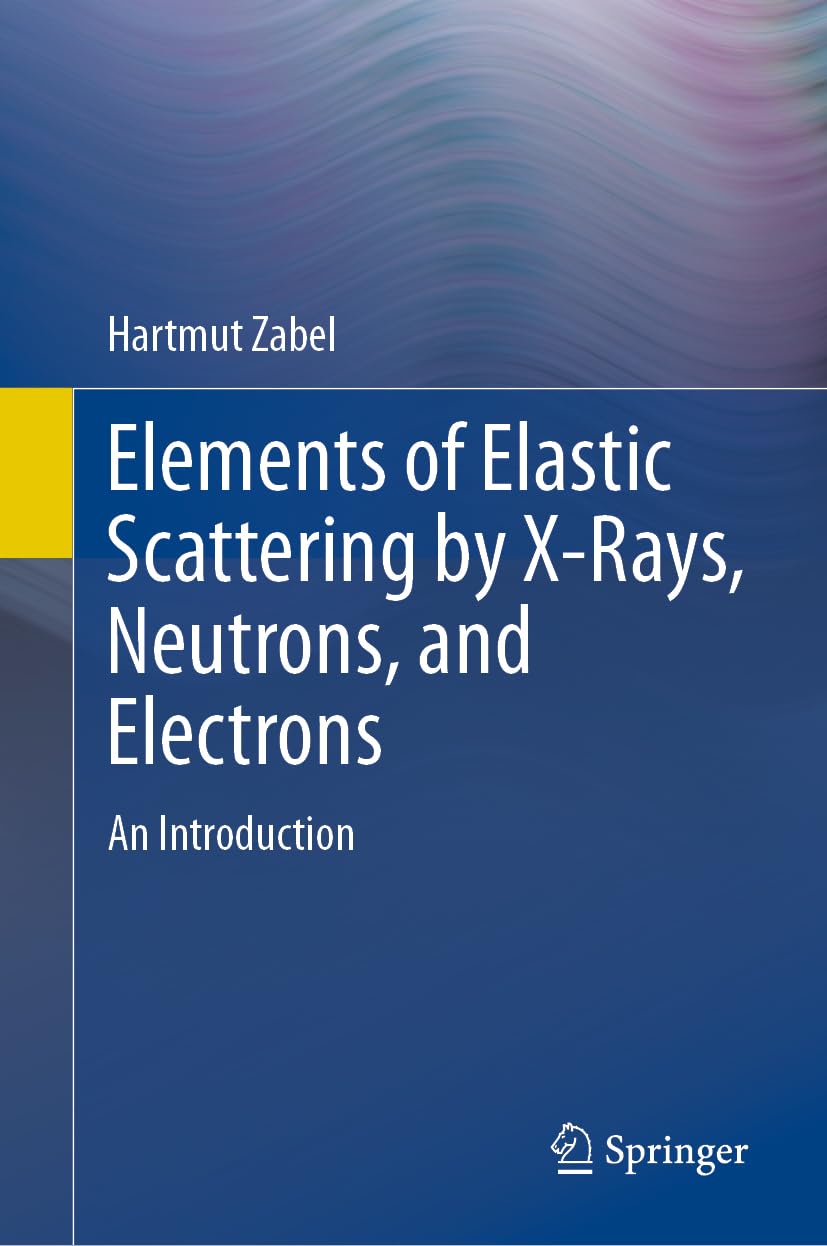 Elements of Elastic Scattering by X-Rays, Neutrons, and Electrons: An Introduction