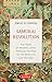 Produktbild SAMURAI REVOLUTION: The Dawn of Modern Japan Seen Through the Eyes of the Shogun's Last Samurai
