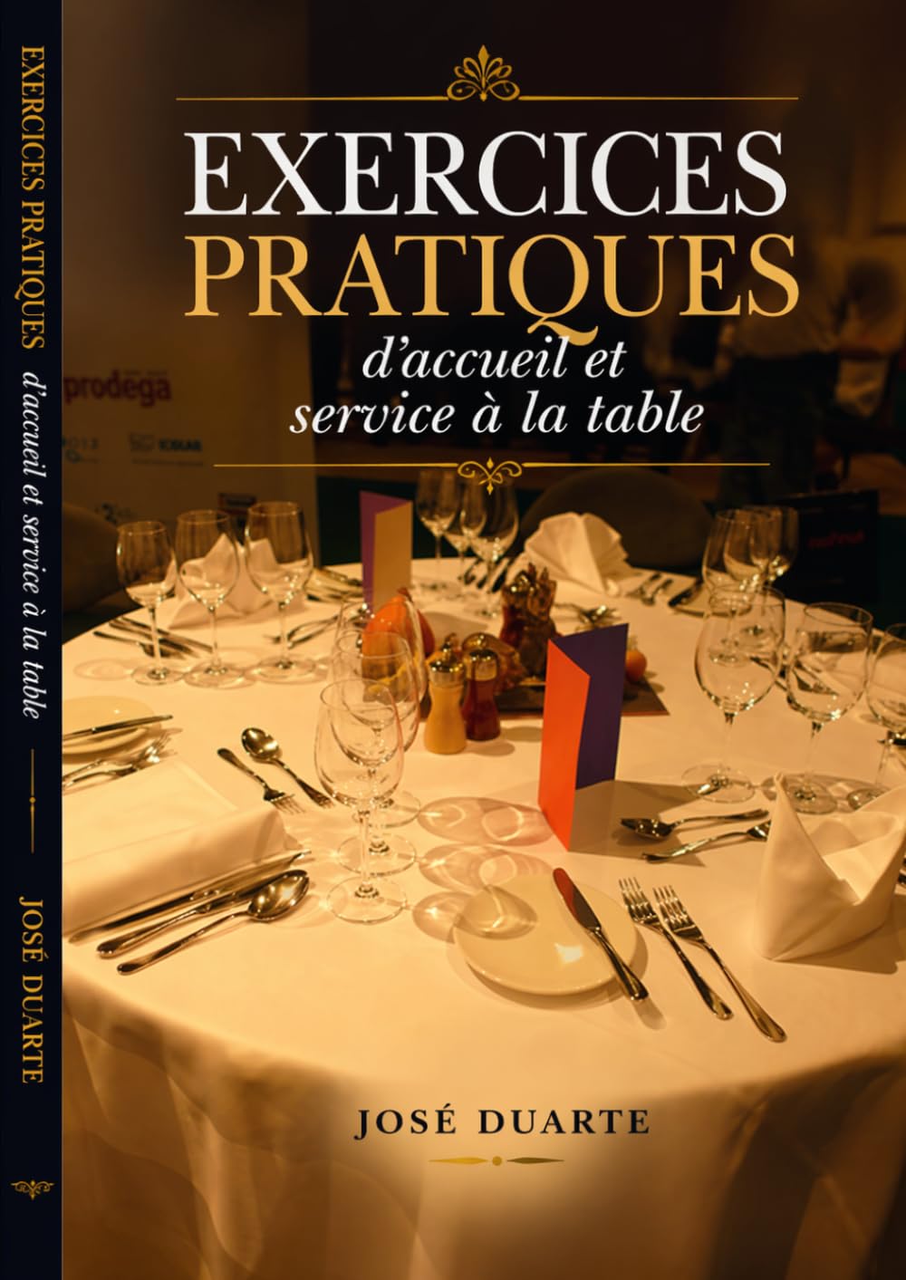 Pratique de l’art de la table: Exercices d’accueil