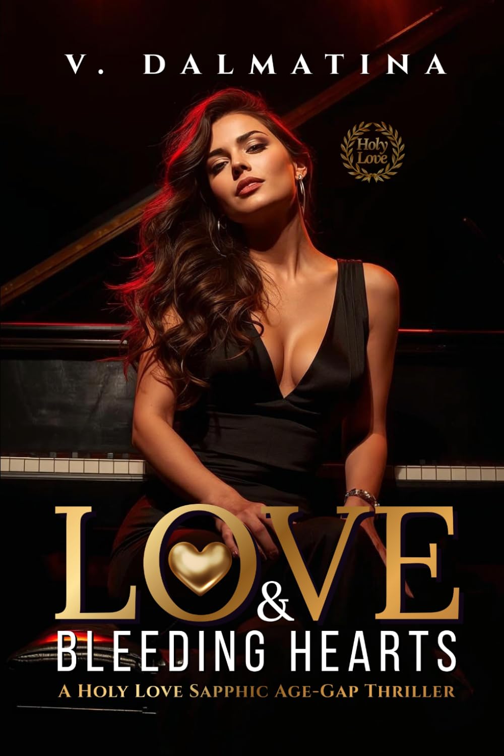 Love & Bleeding Hearts: A Steamy Sapphic Age-Gap Thriller