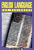 English Language for Beginners (Writers and Readers Documentary Comic Book)