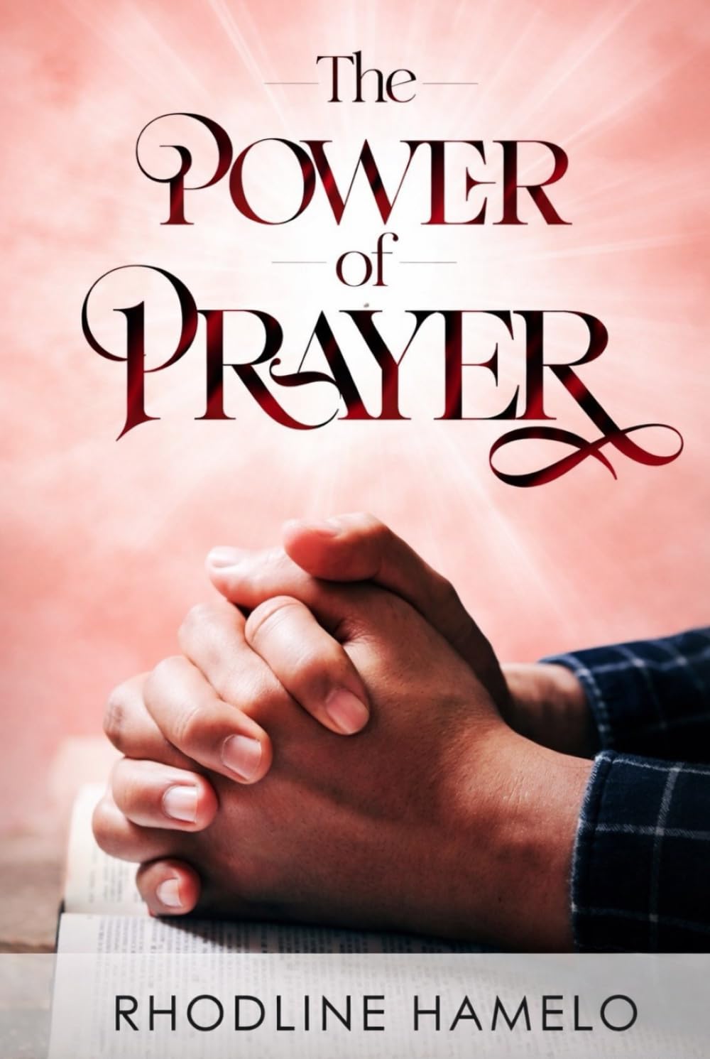 The Power Of Prayer