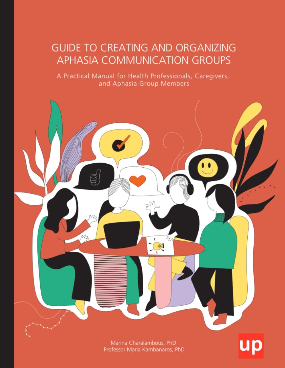 Guide to Creating and Organizing Aphasia Communication Groups
