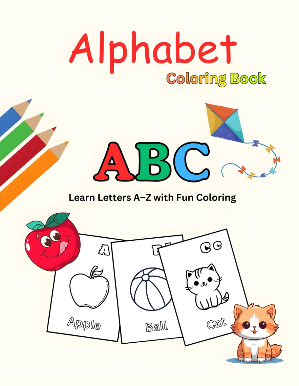 Alphabet Coloring Book for Kids: Learn Letters A–Z with Fun Coloring