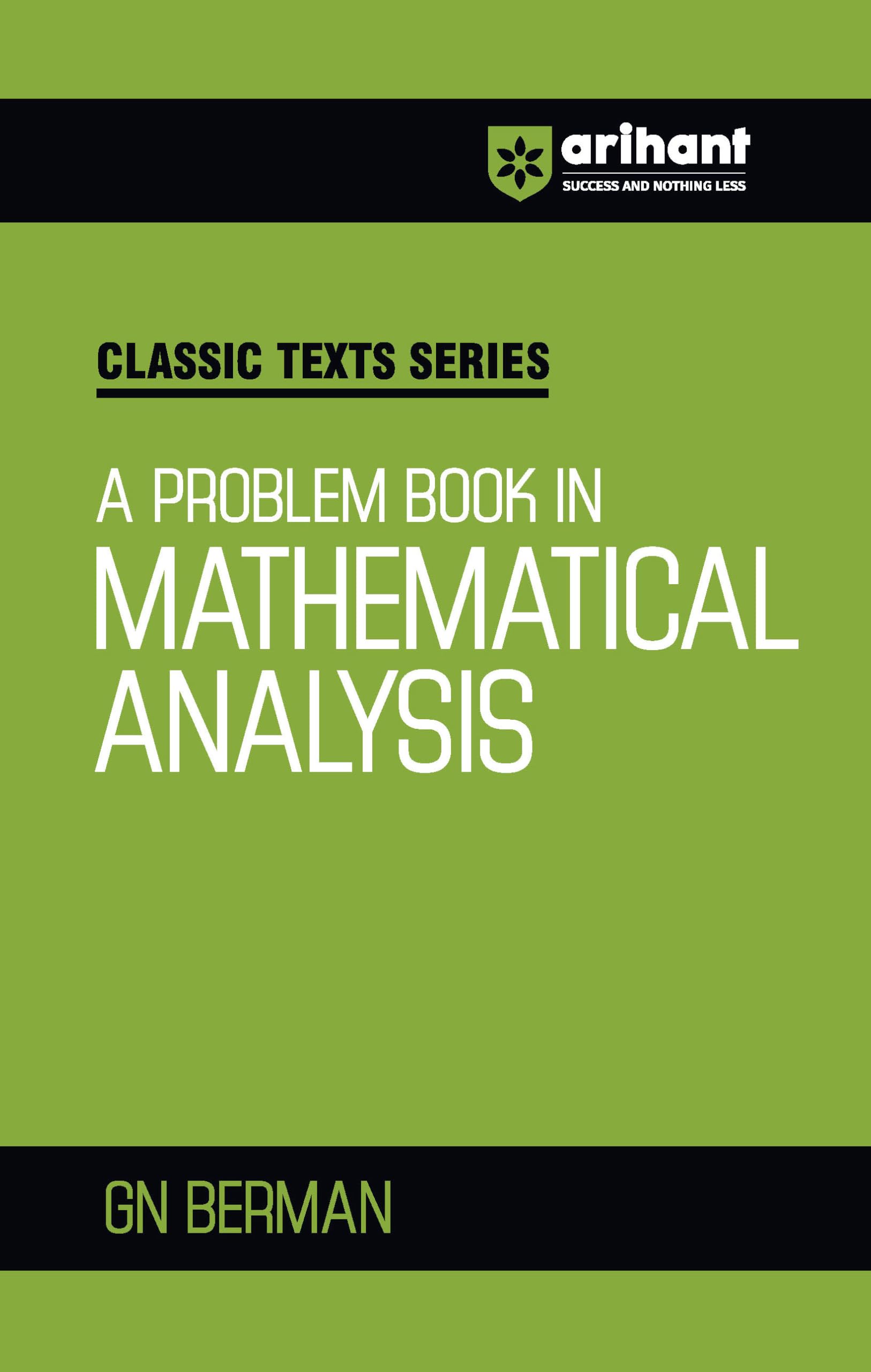 Arihant Classic Texts Series A Problem Book in Mathematical Analysis by GN Berman | Advanced Mathematics Book for JEE, IIT, Engineering Entrance and ... 2025 (Classic Texts Series for jee)