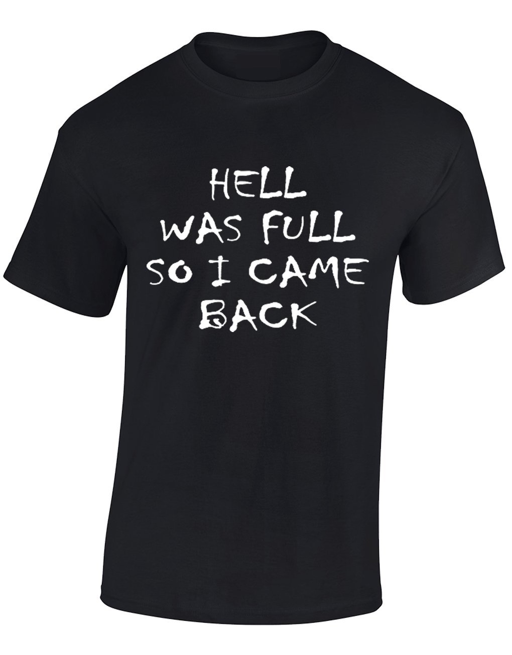 Crown Designs Hell was Full Funny Cool for Men & Teenagers T-Shirts Tops - Black/Large
