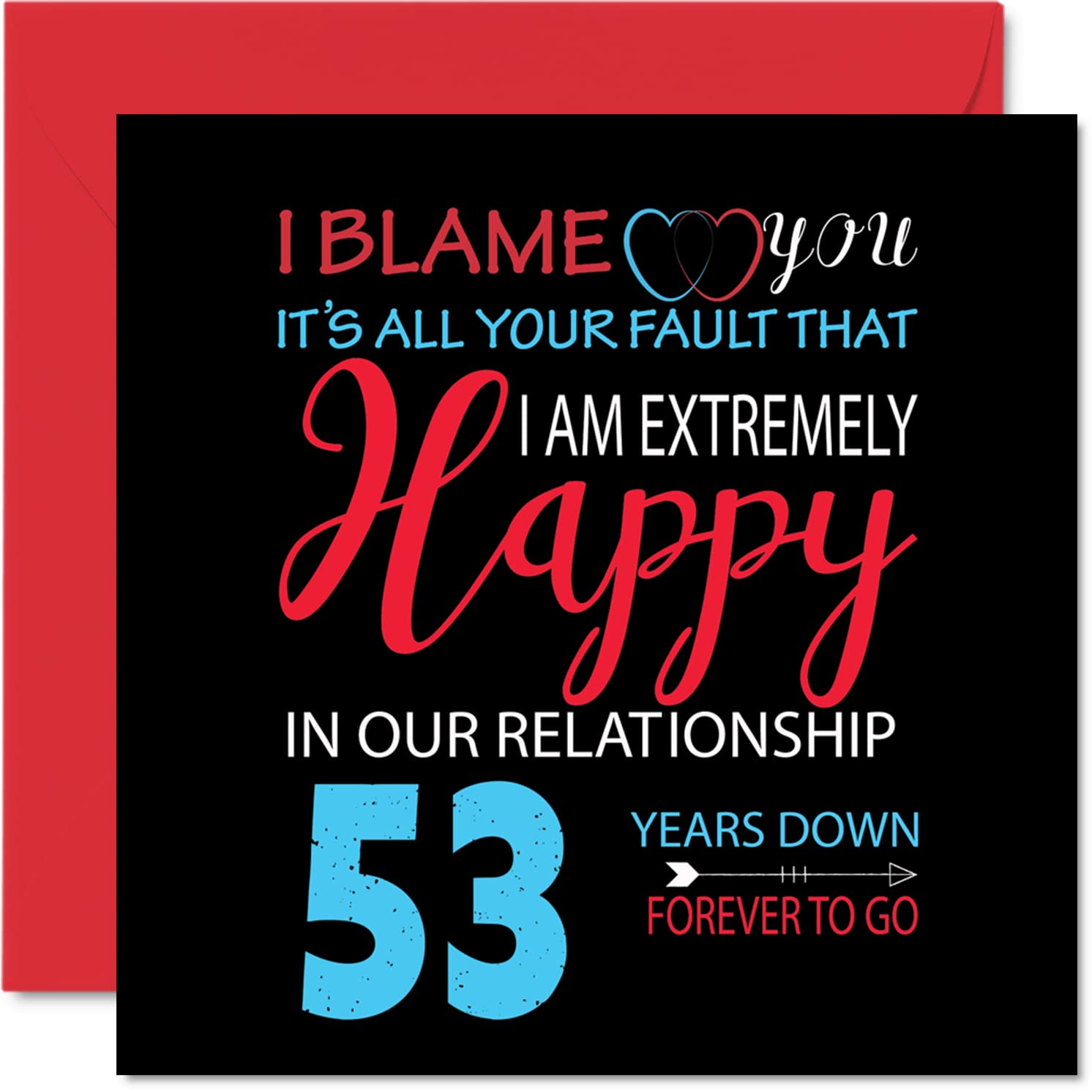 Funny 53rd Anniversary Card for Husband Wife - Your Fault I'm Extremely Happy - Happy 53rd Wedding Anniversary Card for Partner, 145mm Greeting Cards Anniversaries